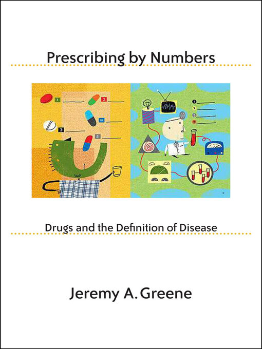 Title details for Prescribing by Numbers by Jeremy A. Greene - Available